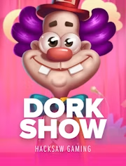Dork Show — Hacksaw Gaming